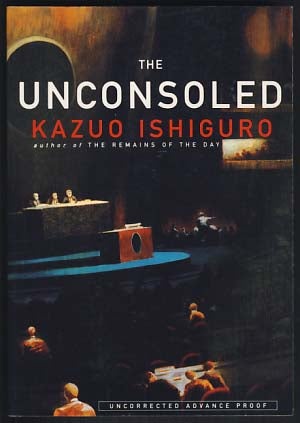 Item #20877 The Unconsoled. Kazuo Ishiguro.