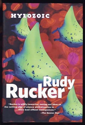 Item #20979 Hylozoic. Rudy Rucker