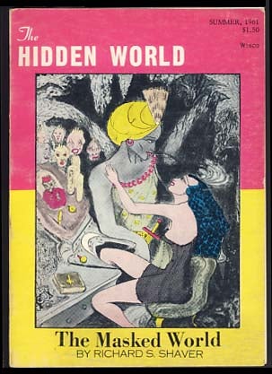 Item #21083 The Hidden World Summer 1961 - The Masked World. Richard Shaver, Raymond Palmer, ed