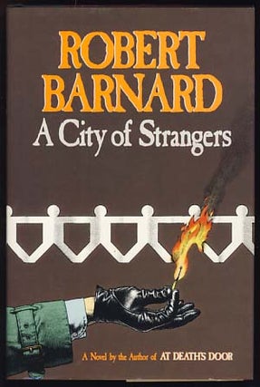 Item #21197 A City of Strangers. Robert Barnard