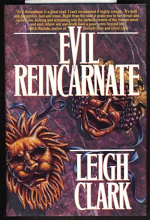 Item #21203 Evil Reincarnate. Leigh Clark.