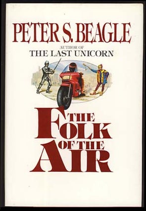 Item #21208 The Folk of the Air. Peter Soyer Beagle