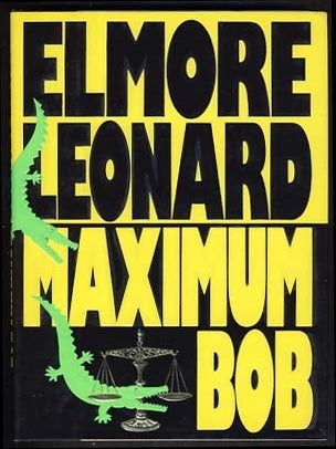 Item #21220 Maximum Bob. Elmore Leonard