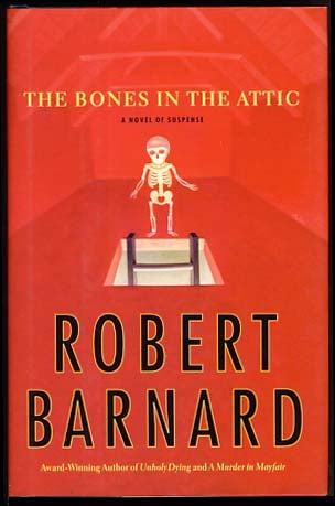 Item #21258 The Bones in the Attic. Robert Barnard.