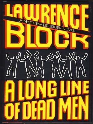 Item #21266 A Long Line of Dead Men. Lawrence Block
