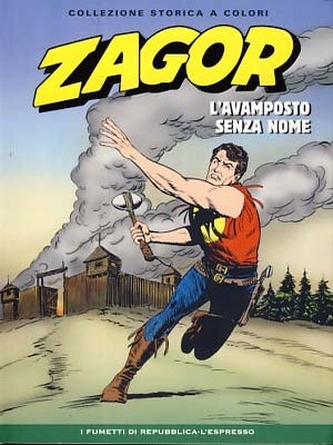 Item #21342 Zagor Collezione Storica a Colori #17 - L'avamposto senza nome. Guido Nolitta,...