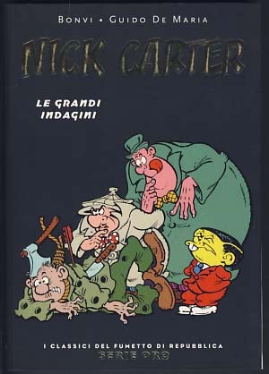 Item #21361 Nick Carter: Le grandi indagini. Bonvi, Guido De Maria, Silver.