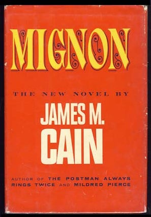 Item #21411 Mignon. James M. Cain