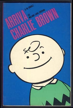 Item #21417 Arriva Charlie Brown! Charles M. Schulz.