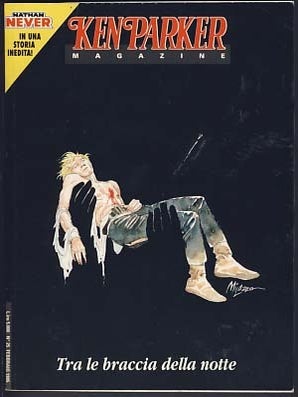 Item #21428 Ken Parker Magazine #25 - Tra le braccia della notte. Giancarlo Berardi, Ivo Milazzo,...
