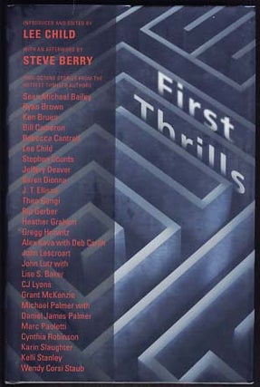 Item #21521 First Thrills: High-Octane Stories from the Hottest Thriller Authors. Lee Child, ed