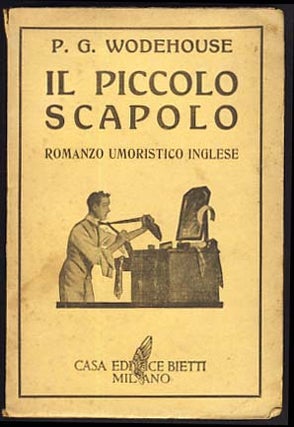 Item #21551 Il piccolo scapolo (The Small Bachelor - Italian Edition). P. G. Wodehouse