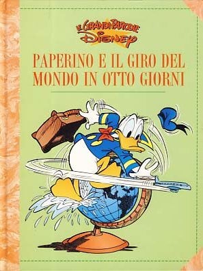 Item #21578 Paperino e il giro del mondo in otto giorni (Donald Duck in Around the World in...