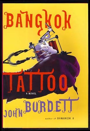 Item #21600 Bangkok Tattoo. John Burdett