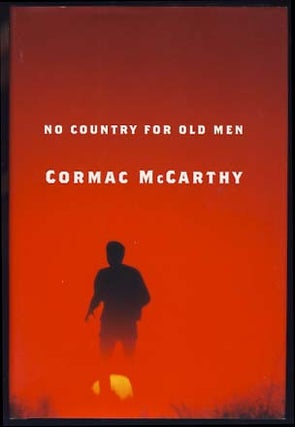Item #21752 No Country for Old Men. Cormac McCarthy