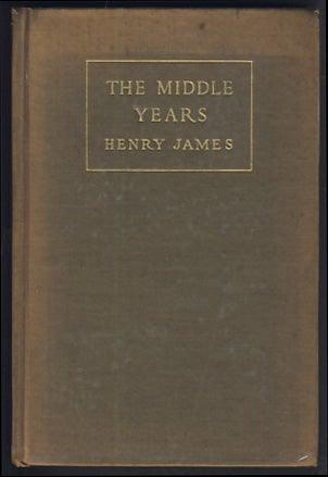 Item #21778 The Middle Years. Henry James.
