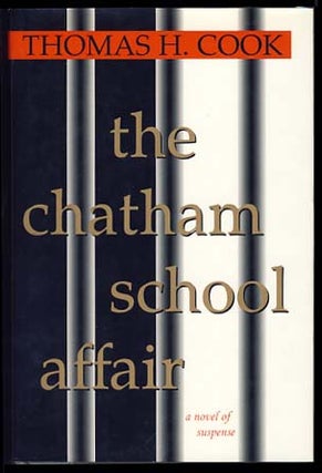 Item #21861 The Chatham School Affair. Thomas H. Cook