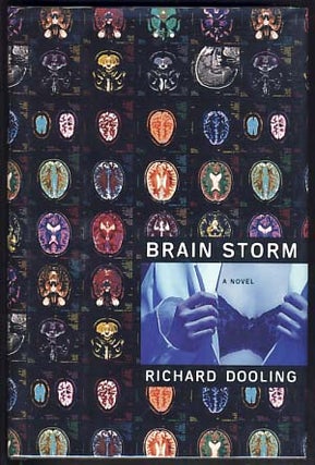 Item #21864 Brain Storm. Richard Dooling