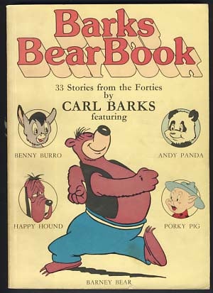 Item #21919 Barks Bear Book. Carl Barks