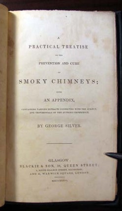 Item #22048 A Practical Treatise on the Prevention and Cure of Smoky Chimneys; with an Appendix,...
