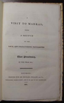 Item #22062 A Visit to Madras; Being a Sketch of the Local and Characteristic Peculiarities of...