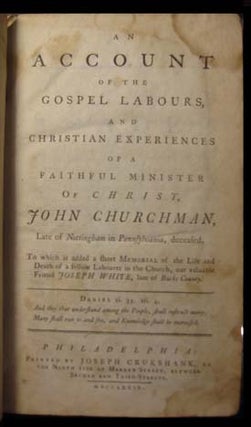 Item #22151 An Account of the Gospel Labours, and Christian Experiences of a Faithful Minister of...