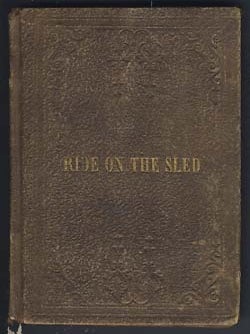 Item #22164 The Ride on the Sled: or the Punishment of Disobedience. Written for the New England...