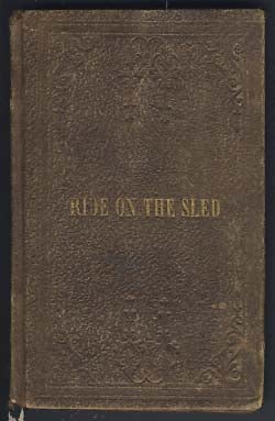 Item #22164 The Ride on the Sled: or the Punishment of Disobedience. Written for the New England...