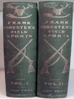 Frank Forester's Field Sports of the United States, and British Provinces, of North America.