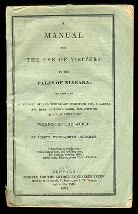 Item #22320 A Manual for the Use of Visiters [sic] to the Falls of Niagara: Intended as an...
