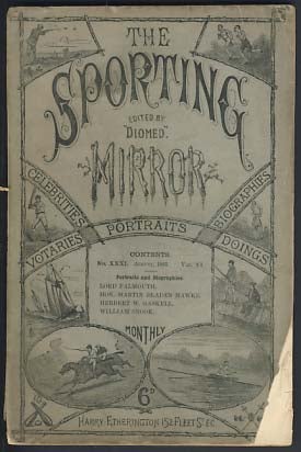 Item #22325 The Sporting Mirror August 1883. ed "Diomed"