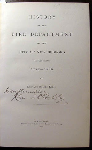 Item #22329 History of the Fire Department of the City of New Bedford, Massachusetts, 1772-1890. Leonard Bolles Ellis.