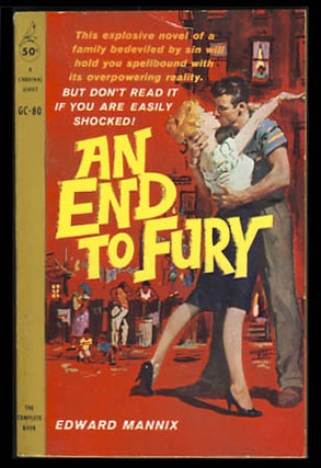 Item #22419 An End to Fury. Edward Mannix