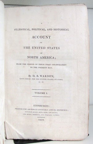 Item #22639 A Statistical, Political, and Historical Account of the United States of North America; from the Period of Their First Colonization to the Present Day. David Baillie Warden.