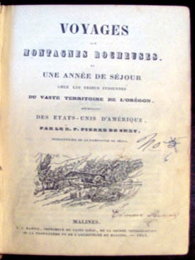 Item #22661 Voyages aux Montagnes Rocheuses, et une année de séjour chez les tribus indiennes...