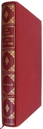 The First One Hundred and Fifty Years: A History of John Wiley and Sons, Incorporated, 1807-1957.