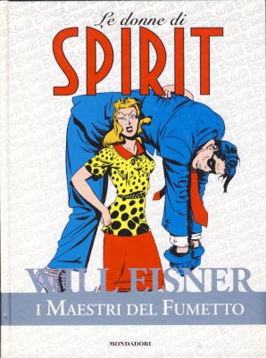 Item #22722 Le donne di Spirit. Will Eisner
