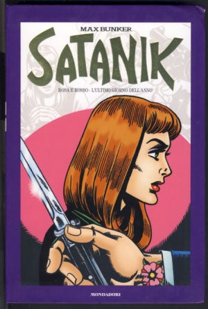 Item #22737 Satanik Volume 20 - Rosa e rosso - L'ultimo giorno dell'anno. Max Bunker, Magnus, Luciano Secchi, Roberto Raviola.