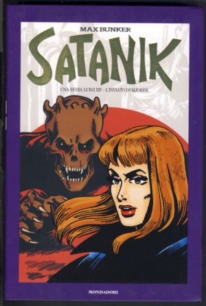 Item #22738 Satanik Volume 21 - Una sedia Luigi XIV - L'inviato di Mjorek. Max Bunker, Magnus, Luciano Secchi, Roberto Raviola.