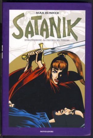 Item #22739 Satanik Volume 22 - Sovrapposizione - La crociera del terrore. Max Bunker, Magnus, Luciano Secchi, Roberto Raviola.