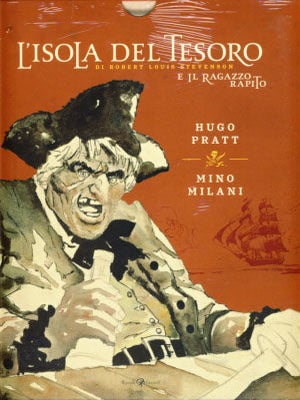 Item #22774 L'isola del tesoro. Il ragazzo rapito. Hugo Pratt, Mino Milani, Robert Louis Stevenson
