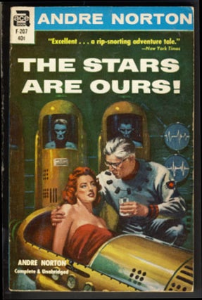 Item #22935 The Stars Are Ours! Andre Norton