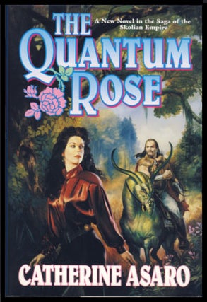 Item #23065 The Quantum Rose. Catherine Asaro