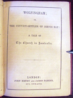 Wolfingham; or, The Convict-Settler of Jervis Bay: A Tale of the Church in Australia.