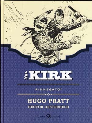 Item #23124 Sgt. Kirk: Rinnegato! Hugo Pratt, Héctor Germán Oesterheld