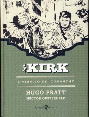 Item #23125 Sgt. Kirk: L'assalto dei Comanche. Hugo Pratt, Héctor Germán Oesterheld