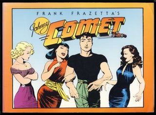 Item #23282 Frank Frazetta's Johnny Comet. Earl Baldwin, Peter DePaolo, Frank Frazetta