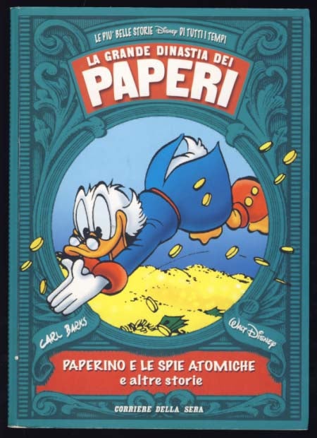 Item #23300 La grande dinastia dei paperi #2: Paperino e le spie atomiche e altre storie. Carl Barks.