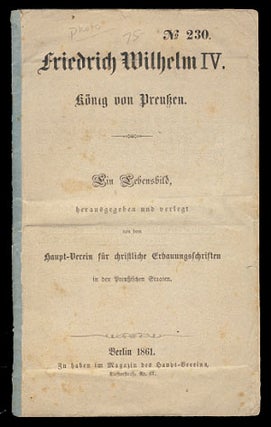 Item #23372 Friedrich Wilhelm IV. König von Preußen: ein Lebensbild. Wilhelm Ziethe