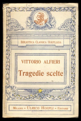 Item #23574 Le tragedie. Vittorio Alfieri